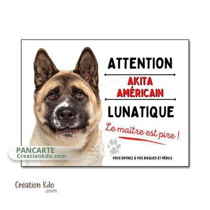 panneau akita américain lunatique plaque chien je monte la garde