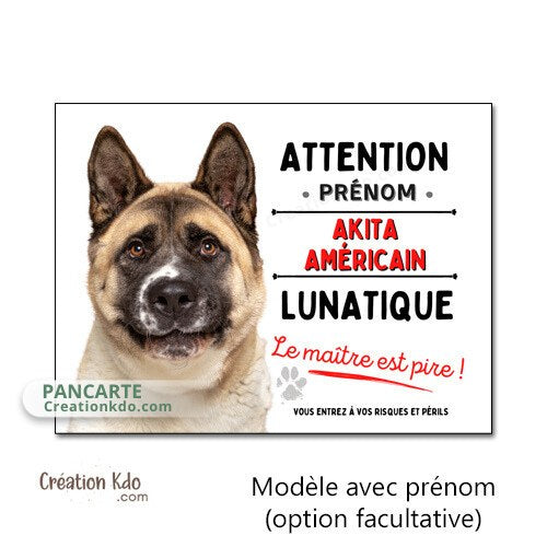 panneau akita américain lunatique plaque chien je monte la garde