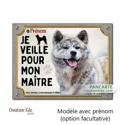 Panneau Akita Inu bringé roux, Je veille pour mon maître plaque monte la garde