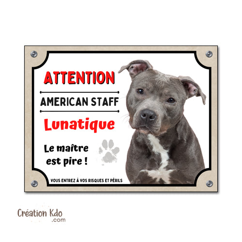 plaque american staff attention au chien panneau portail je monte la garde amstaff Staffordshire lunatique humour