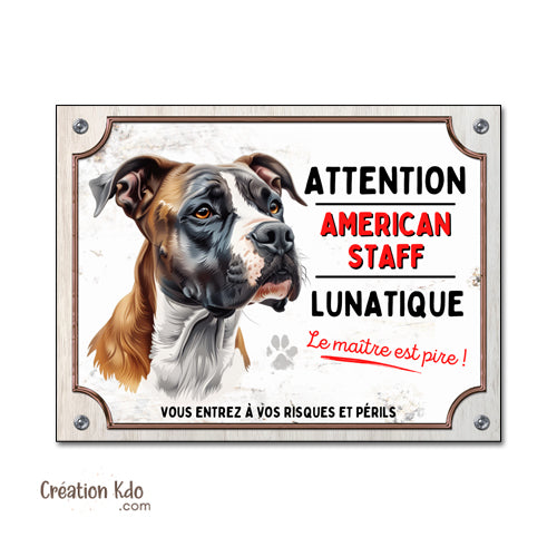 plaque chien humour personnalisé american staff lunatique panneau portail