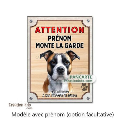 Plaque American Staffordshire Attention je monte la garde Panneau portail à personnaliser