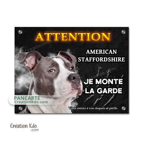 Plaque American Staffordshire Attention je monte la garde Panneau fond noir