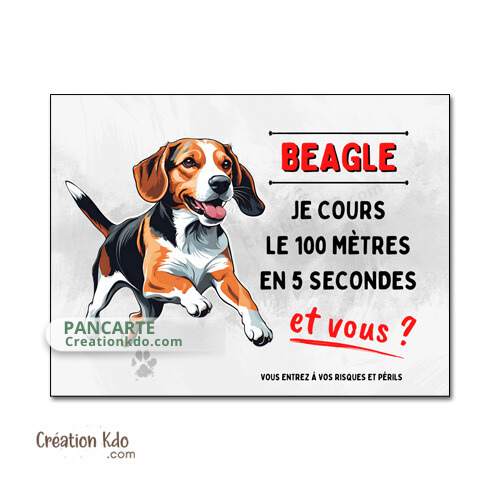 panneau attention au chien humour beagle je cours le 100 mètres plaque monte la garde