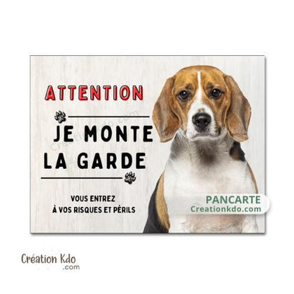 Plaque Attention Je monte la garde panneau portail chien Beagle