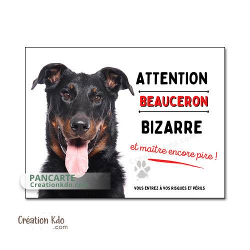 panneau humour beauceron bizarre plaque chien monte la garde