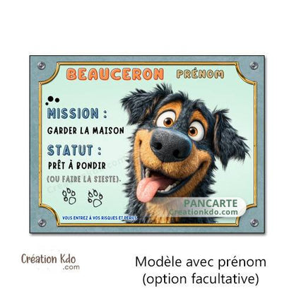 Plaque Attention au chien Beauceron mission garder la maison version cartoon je monte la garde personnalisé