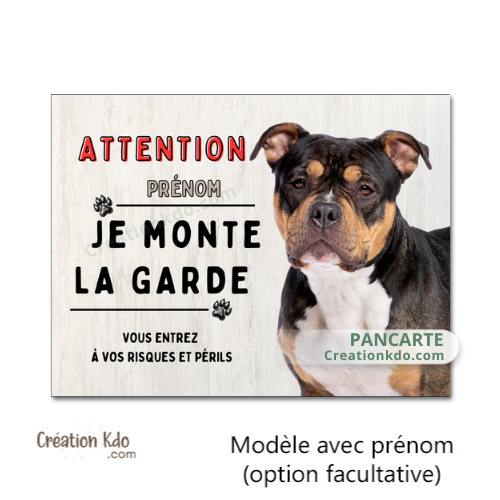 Plaque American Bully Je monte la garde panneau attention au chien portail