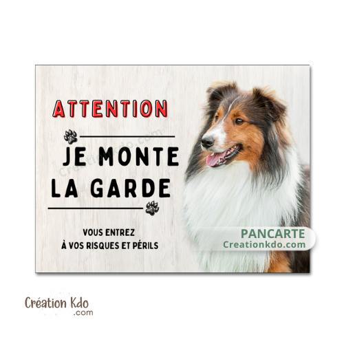 berger des shetland panneau attention au chien plaque je monte la garde