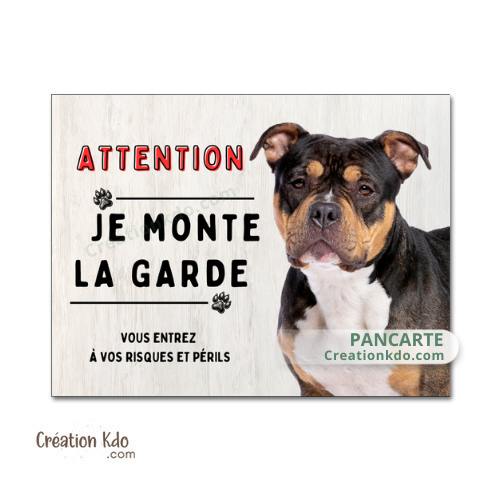 Plaque American Bully Je monte la garde panneau attention au chien portail