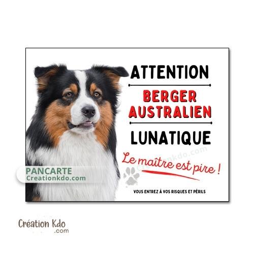 berger australien lunatique humour plaque attention au chien panneau portail je monte la garde