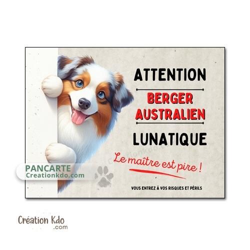 berger australien lunatique plaque attention au chien panneau portail je monte la garde