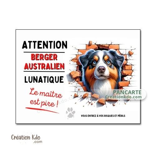 berger australien lunatique plaque attention au chien panneau portail je monte la garde