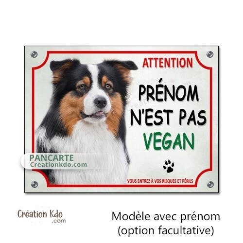 berger australien plaque attention au chien panneau portail je monte la garde vegan
