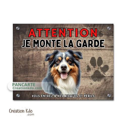 Plaque Berger Australien Je monte la garde panneau chien portail
