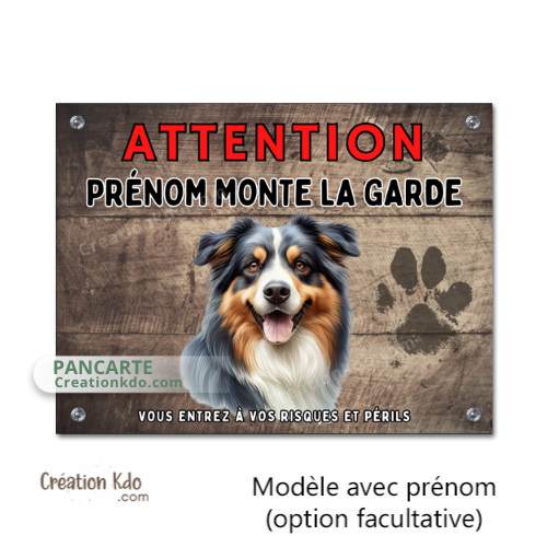 Plaque Berger Australien Je monte la garde panneau chien portail personnalisé