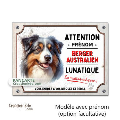 Plaque Berger Australien Lunatique panneau Attention au chien portail je monte la garde personnalisé