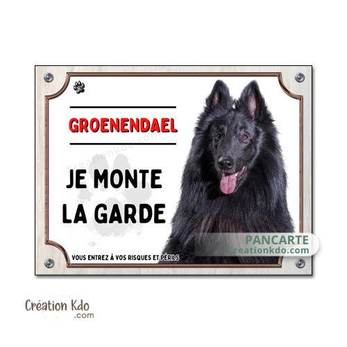 plaque groenendael je monte la garde panneau chien