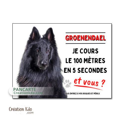 plaque chien humour 100 mètres panneau groenendael panneau