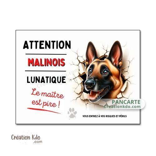plaque humour malinois lunatique chien panneau je monte la garde