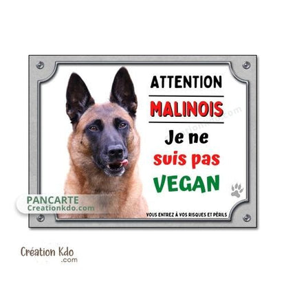 plaque chien malinois attention au chien panneau portail je monte la garde vegan humour