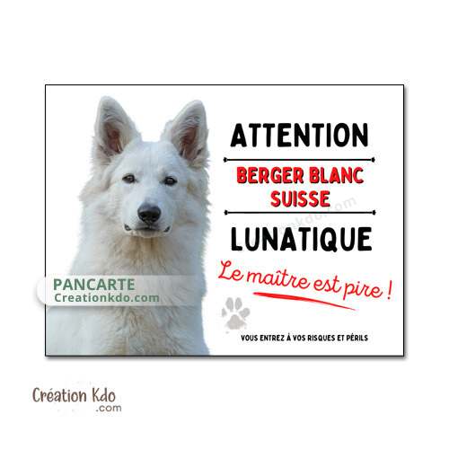 plaque chien vigilant berger blanc suisse lunatique panneau portail je monte la garde