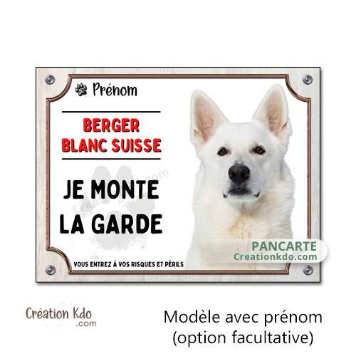 plaque chien vigilant berger blanc suisse panneau portail je monte la garde