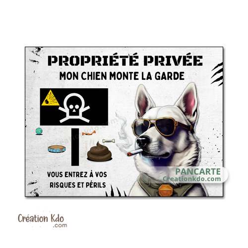 propriété privée panneau berger blanc suisse monte la garde plaque chien humour