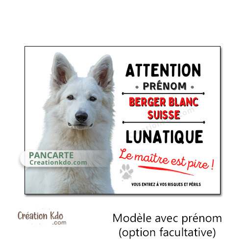 plaque chien vigilant berger blanc suisse lunatique panneau portail je monte la garde