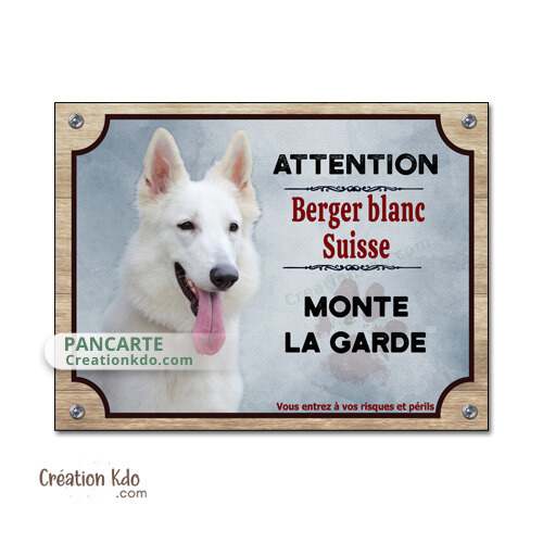 plaque chien berger blanc suisse panneau portail je monte la garde