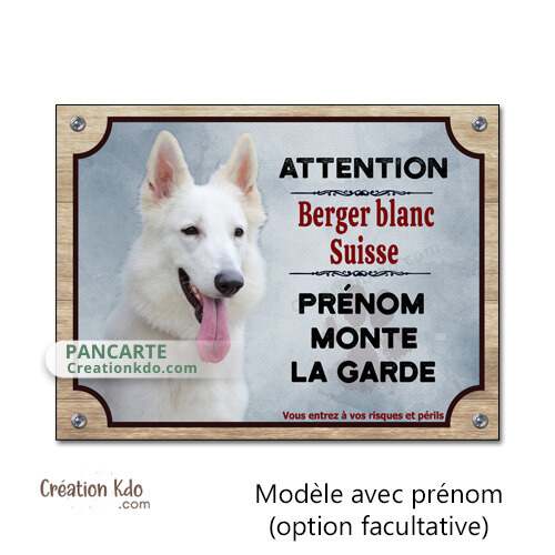 plaque chien berger blanc suisse panneau portail je monte la garde