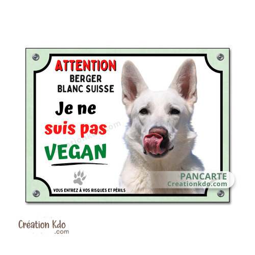 plaque chien vegan berger blanc suisse panneau portail je monte la garde