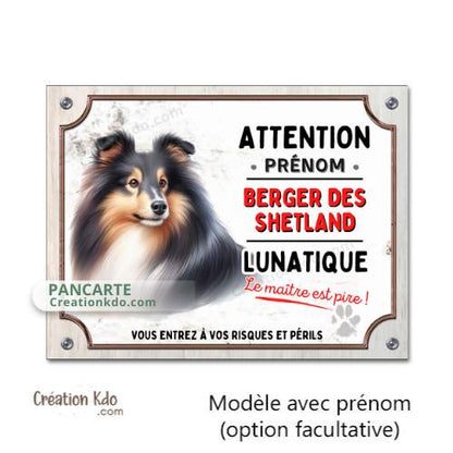 Plaque Berger des Shetland lunatique Panneau humoristique chien en aluminium