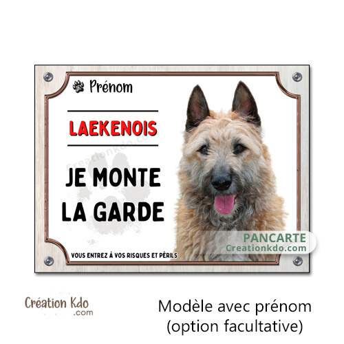laekenois berger belge je monte la garde panneau plaque attention au chien pancarte portail