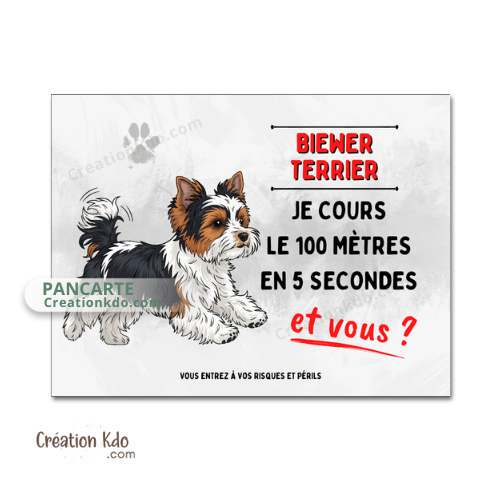 Plaque chien humour Attention Biewer Terrier Je cours le 100 mètres Panneau portail monte la garde