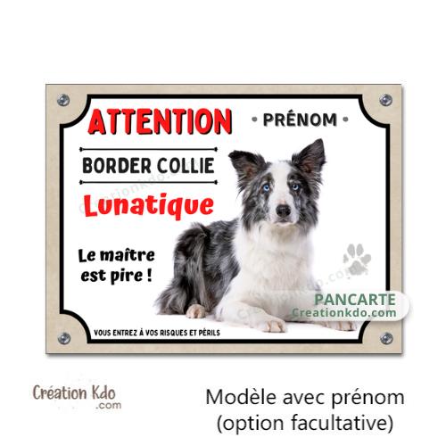 panneau border collie attention au chien lunatique portail plaque je monte la garde pancarte