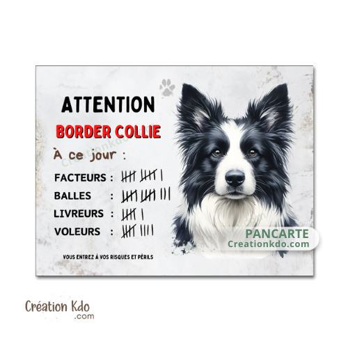 panneau border collie attention au chien portail plaque je monte la garde pancarte facteur nombre