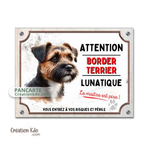 Plaque Border Terrier Attention au chien lunatique panneau pancarte humoristique