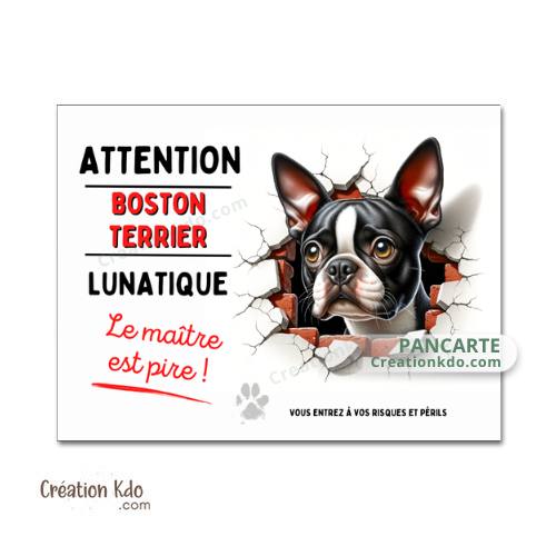 Plaque Boston Terrier lunatique humour panneau Attention au chien pancarte je monte la garde