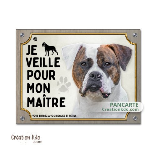 plaque humour bouledogue américain je veille pour mon maitre panneau attention au chien