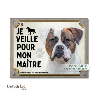 plaque humour bouledogue américain je veille pour mon maitre panneau attention au chien
