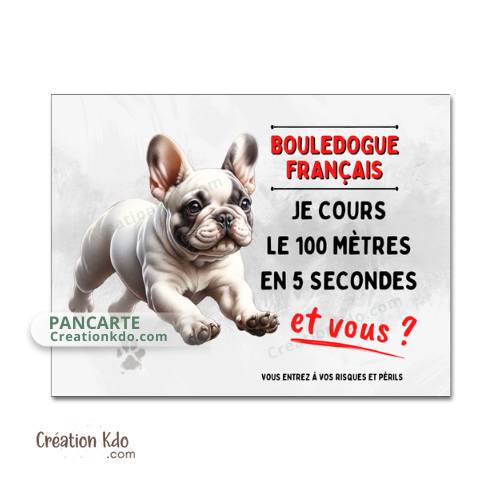 panneau bouledogue français humour attention au chien plaque je monte la garde pancarte cours 100 mètres