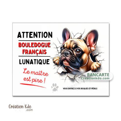 plaque humour bouledogue français panneau attention au chien je monte la garde lunatique
