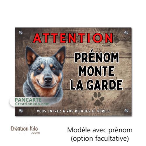 Plaque attention au chien Bouvier Australien panneau Je monte la garde pancarte personnalisée