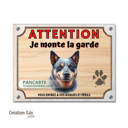 Plaque chien Bouvier Australien panneau Je monte la garde pancarte portail ou porte
