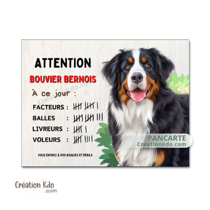 Plaque humour chien Bouvier Bernois à ce jour compte ses trophées panneau je monte la garde
