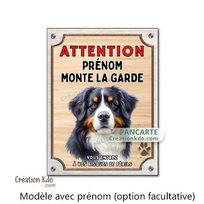 Plaque Bouvier Bernois Je monte la garde panneau attention au chien version portrait personnalisé