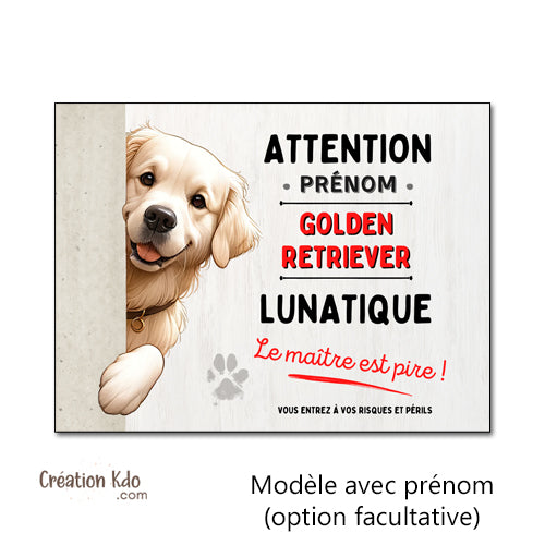 Plaque chien Attention Golden Retriever monte la garde humoristique lunatique Panneau