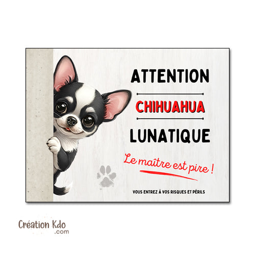 Plaque Chihuahua Noir et Blanc Humour Lunatique Le Maître est Pire Style Cartoon