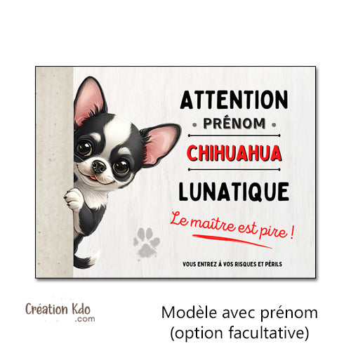 Plaque Chihuahua Noir et Blanc Humour Lunatique Le Maître est Pire Style Cartoon monte la garde